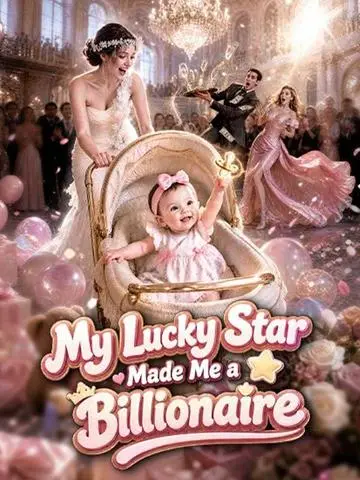 My Lucky Star Made Me a Billionaire poster