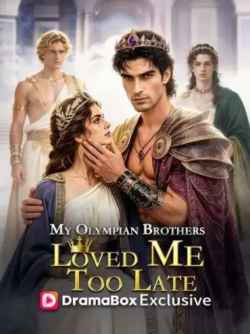 My Olympian Brothers Loved Me Too Late poster
