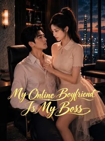 My Online Boyfriend Is My Boss