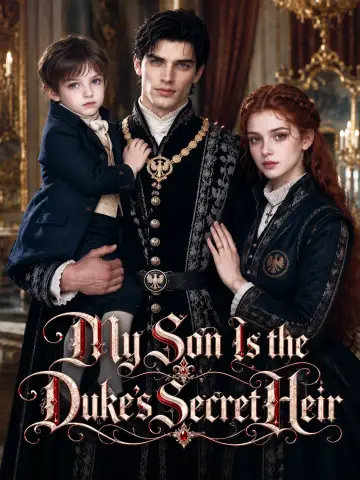 My Son Is the Duke's Secret Heir poster