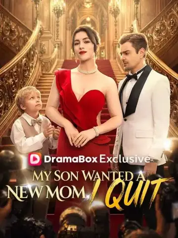 My Son Wanted a New Mom, I Quit poster