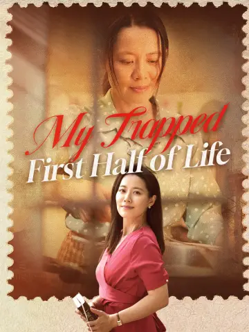 My Trapped First Half of Life poster
