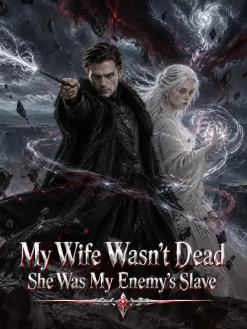 My Wife Wasn't Dead, She Was My Enemy's Slave poster
