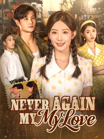 Never Again, My Love