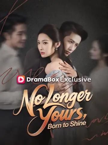 No Longer Yours, Born to Shine poster