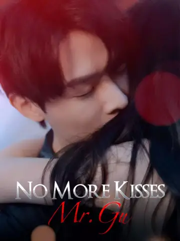 No More Kisses, Mr. Gu poster
