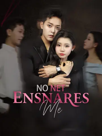 No Net Ensnares Me