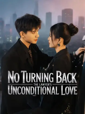 No Turning Back: The Lawyer's Unconditional Love poster