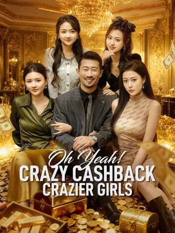 Oh Yeah! Crazy Cashback, Crazier Girls