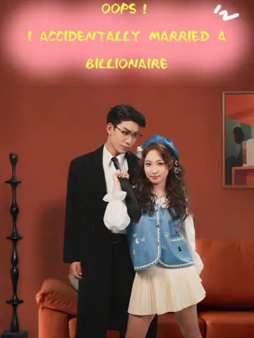 Oops, I Accidentally Married a Billionaire poster