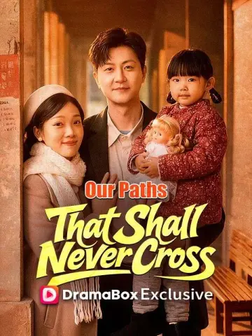Our Paths That Shall Never Cross poster