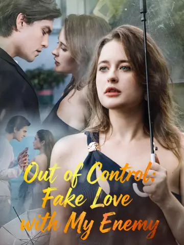 Out of Control: Fake Love with My Enemy