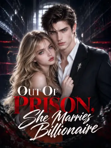 Out Of Prison, She Marries Billionaire poster