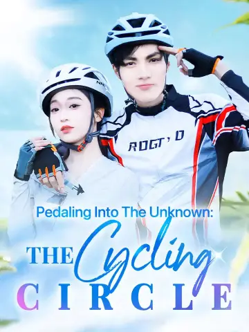 Pedaling Into The Unknown: The Cycling Circle poster