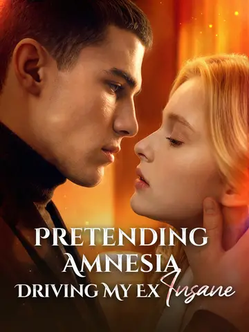 Pretending Amnesia, Driving My Ex Insane poster