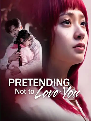 Pretending Not to Love You