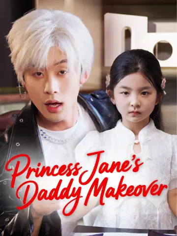 Princess Jane's Daddy Makeover poster