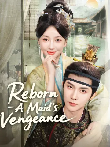 Reborn: A Maid's Vengeance