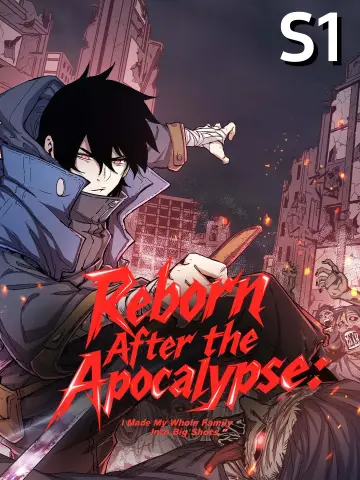 Reborn After the Apocalypse: I Made My Whole Family Into Big Shots S1 poster