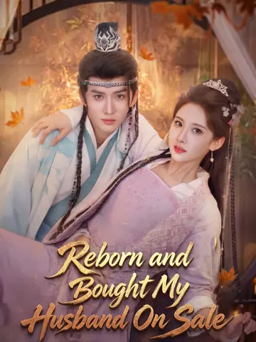 Reborn and Bought My Husband On Sale