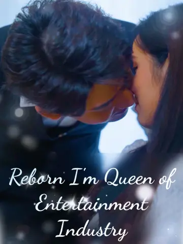 Reborn I'm Queen of Entertainment Industry poster