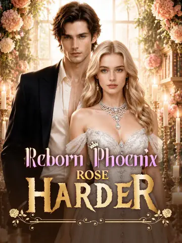 Reborn Phoenix Rose Harder poster