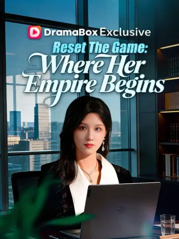 Reset The Game: Where Her Empire Begins poster