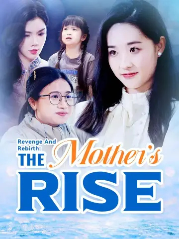 Revenge And Rebirth: The Mother's Rise poster