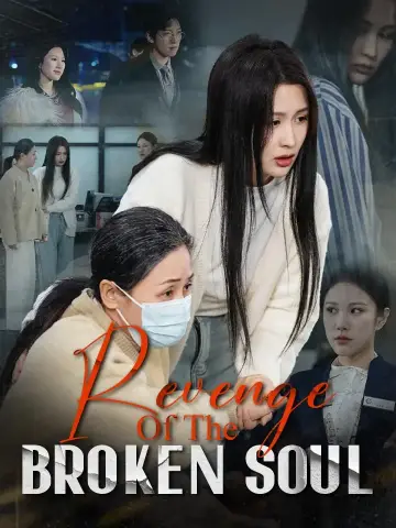 Revenge Of The Broken Soul poster