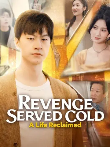 Revenge Served Cold: A Life Reclaimed poster
