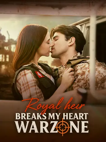 Royal Heir Breaks My Heart In A Warzone
