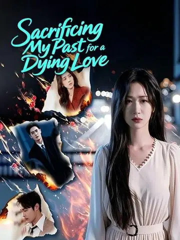 Sacrificing My Past for a Dying Love poster
