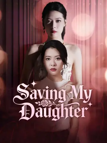 Saving My Daughter poster