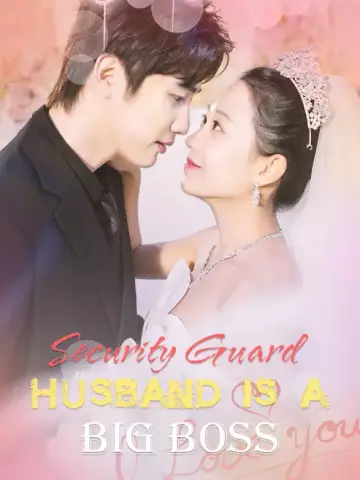 Security Guard Husband Is a Big Boss poster