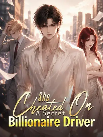 She Cheated On A Secret Billionaire Driver poster