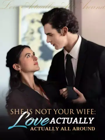 She Is Not Your Wife: Love Actually All Around poster