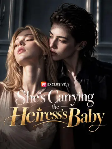 She’s Carrying the Heiress’s Baby