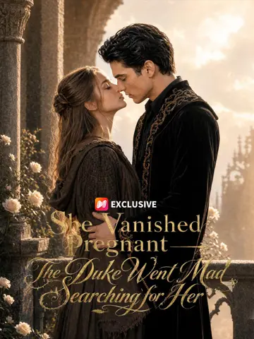 She Vanished Pregnant — The Duke Went Mad Searching for Her