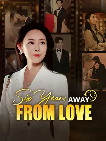 Six Years Away From Love poster