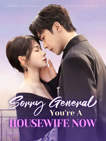 Sorry General, You're A Housewife Now poster