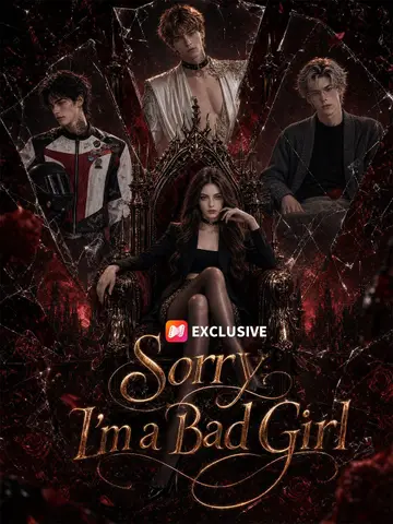 Sorry, I'm a Bad Girl poster