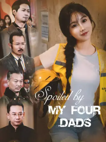 Spoiled by My Four Dads poster
