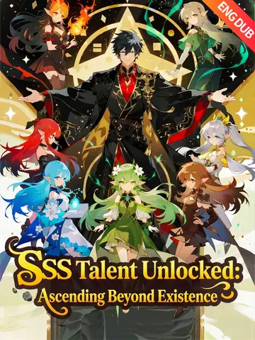 SSS Talent Unlocked: Ascending Beyond Existence