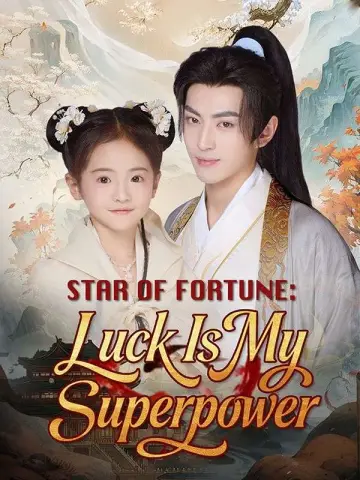 Star of Fortune: Luck Is My Superpower poster