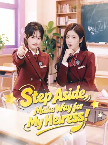 Step Aside, Make Way for My Heiress! poster