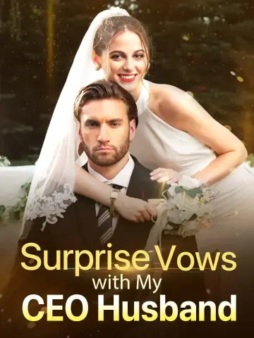 Surprise Vows with My CEO Husband poster