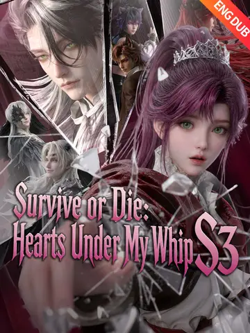 Survive or Die: Hearts Under My Whip S3
