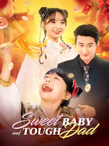 Sweet Baby and Tough Dad poster