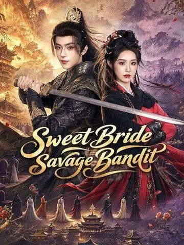 Sweet Bride, Savage Bandit
