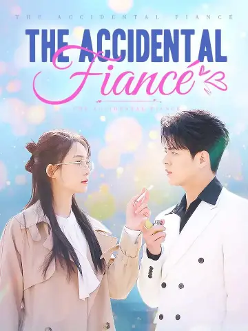 The Accidental Fiancé poster